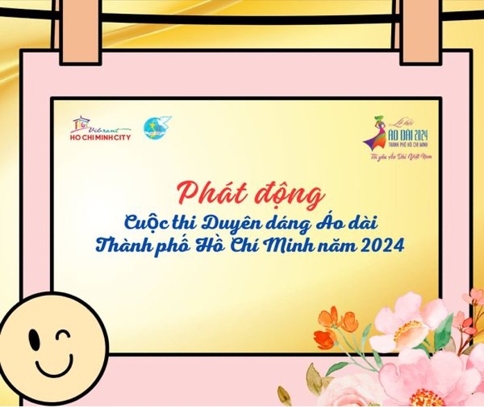 CHÍNH THỨC MỞ CỔNG ĐĂNG KÝ CUỘC THI DUYÊN DÁNG ÁO DÀI THÀNH PHỐ HỒ CHÍ MINH LẦN THỨ 10 NĂM 2024 - Hình 1