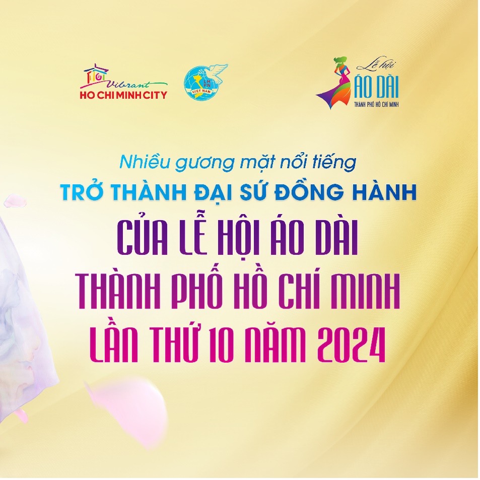 HƠN 20 KHÁCH MỜI NỔI TIẾNG ĐỒNG HÀNH CÙNG LỄ HỘI ÁO DÀI THÀNH PHỐ HỒ CHÍ MINH LẦN THỨ 10 NĂM 2024 - Hình 1